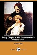 Dotty Dimple at Her Grandmother's