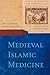 Medieval Islamic Medicine by Peter E. Pormann