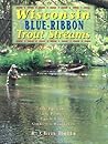 Wisconsin Blue-Ribbon Trout Streams
