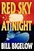 Red Sky At Night by Bill Bigelow
