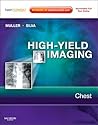 High-Yield Imaging: Chest: Expert Consult - Online and Print (High Yield in Radiology)