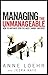 Managing the Unmanageable: How to Motivate Even the Most Unruly Employee