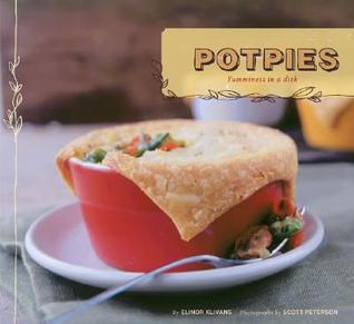 Pot Pies: Yumminess in a Dish (Paperback)