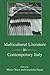 Multicultural Literature in Contemporary Italy by Marie Orton