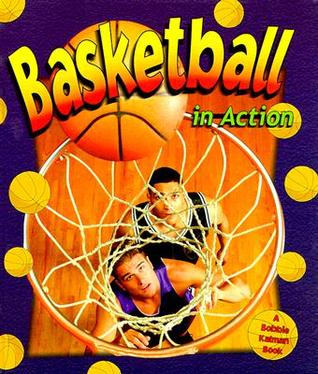 Basketball in Action (Sports in Action)