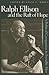 Ralph Ellison and the Raft of Hope by Lucas E. Morel