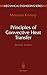 Principles of Convective Heat Transfer (Mechanical Engineering Series)