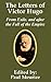The Letters of Victor Hugo from Exile, and after the Fall of the Empire