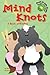 Mind Knots: A Book Of Riddles (Read-It! Joke Books)