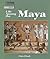 Life Among the Maya (The Way People Live)