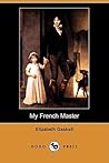 My French Master by Elizabeth Gaskell
