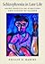 Schizophrenia in Late Life: Aging Effects on Symptoms and Course of Illness