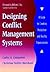 Designing Conflict Management Systems: A Guide to Creating Productive and Healthy Organizations (Jossey-Bass Conflict Resolution Series)