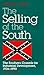 The Selling of South: The S...