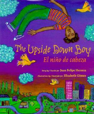 The Upside Down Boy / El niño de cabeza (Hardcover)