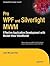 Pro WPF and Silverlight MVVM: Effective Application Development with Model-View-ViewModel (Expert's Voice in WPF)