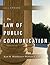 Law of Public Communication 2012 Update (8th Edition)