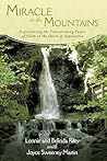 Miracle in the Mountains: Experiencing the Transforming Power of Faith in the Heart of Appalachia