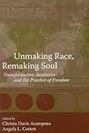 Unmaking Race, Re...