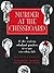 Murder at the chessboard : & 43 other perplexing whodunit puzzlers to test your crime-solving skills