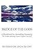 Bridge of the Gods: A Handbook for Ascending Humanity The Golden Pathway to your Highest God Self!