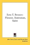 Ezra T. Benson: P...