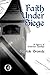 Faith Under Siege: A History of Unitarian Theology