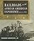 Railroads in the African American Experience by Theodore Kornweibel Jr.