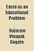 Caste as an Educational Problem