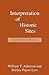 Interpretation of Historic Sites (American Association for State and Local History Book Series)