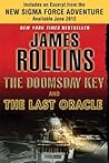 The Doomsday Key and The Last Oracle with Bonus Excerpts by James Rollins