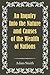 An Inquiry Into the Nature and Causes of the Wealth of Nations
