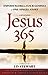 Jesus 365: Experiencing the Four Gospels as One Single Story