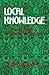 Local Knowledge: Further Es...