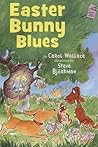 Easter Bunny Blues (Holiday House Readers Level 2) Easter Bunny Blues (Holiday House Readers Level 2)