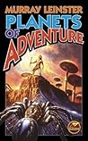 Planets of Adventure by Murray Leinster