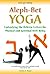 Aleph-Bet Yoga by Steven A. Rapp