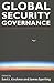 Global Security Governance by Emil J. Kirchner