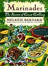 Marinades: The Secrets of Great Grilling
