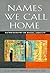 Names We Call Home