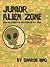 Junior Alien Zone by Sharon King