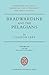 Bradwardine and the Pelagians: A Study of his 'De Causa Dei' and it's Opponents (Cambridge Studies in Medieval Life and Thought: New Series, Series Number 5)