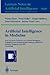Artificial Intelligence in Medicine: Joint European Conference on Artificial Intelligence in Medicine and Medical Decision Making, AIMDM'99, Aalborg, ... (Lecture Notes in Computer Science, 1620)