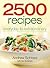 2500 Recipes: Everyday to E...