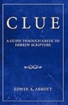 Clue: A Guide through Greek to Hebrew Scripture