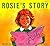 Rosie's Story