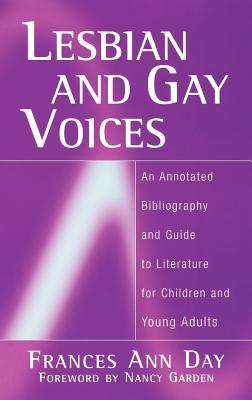 Lesbian and Gay Voices: An Annotated Bibliography and Guide to Literature for Children and Young Adults (Hardcover)