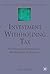 Investment Withholding Tax: Best Practice and Strategies for Intermediaries and Investors (Finance and Capital Markets Series)