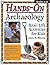 Hands-On Archaeology by John R. White