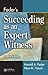 Feder's Succeeding as an Expert Witness